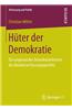 Hüter Der Demokratie: Die Angewandte Demokratietheorie Des Bundesverfassungsgerichts