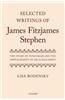 Selected Writings of James Fitzjames Stephen: The Story of Nuncomar and the Impeachment of Sir Elijah Impey