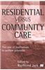 Residential Versus Community Care: The Role of Institutions in Welfare Provision