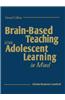Brain-Based Teaching with Adolescent Learning in Mind
