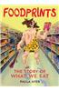 Foodprints: The Story of What We Eat