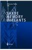 Shape Memory Implants