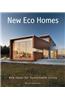 New Eco Homes : New Ideas for Sustainable Living