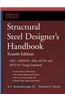 Structural Steel Designer's Handbook: AISC, AASHTO, AISI, ASTM, AREMA, and ASCE-07 Design Standards