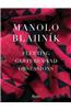 Manolo Blahnik: Fleeting Gestures and Obsessions