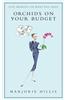 Orchids on Your Budget or Live Smartly on What You Have
