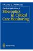 Practical Applications of Fibre Optics in Critical Care Monitoring