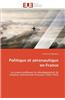 Politique Et Aeronautique En France = Politique Et AA(C)Ronautique En France