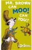 Mr Brown Can Moo! Can You?