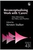 Reconceptualising Work with 'Carers'
