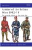 Armies of the Balkan Wars 1912-13: The Priming Charge for the Great War