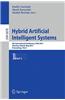 Hybrid Artificial Intelligent Systems: 6th International Conference, HAIS 2011, Wroclaw, Poland, May 23-25, 2011, Proceedings, Part I