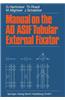 Manual on the AO/ASIF Tubular External Fixator