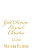 God Divine Eternal Christus: God