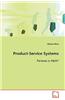 Product-Service Systems Panacea or Myth?