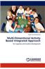 Multi-Dimentional Activity Based Integrated Approach