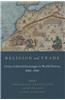 Religion and Trade: Cross-Cultural Exchanges in World History, 1000-1900