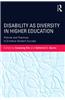 Disability as Diversity in Higher Education: Policies and Practices to Enhance Student Success