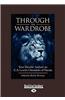 Through the Wardrobe: Your Favorite Authors on C.S. Lewis's Chronicles of Narnia (Large Print 16pt)