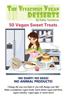 The Vivacious Vegan Desserts: 50 Vegan Sweet Treats!