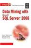 Data Mining With Microsoft Sql Server 2008