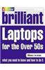 Brilliant Laptops for the Over 50s Windows 7 Edition