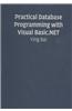 Practical Database Programming with Visual Basic.NET