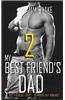 My Best Friend's Dad 2