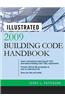 Illustrated 2009 Building Code Handbook
