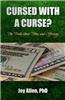 Cursed with a Curse?: The Truth about Tithes and Offerings