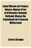 Label Muse de France, Nivre: Muse D'Art Et D'Histoire Romain Rolland, Muse Du Septennat de Franois Mitterrand