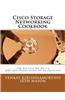 Cisco Storage Networking Cookbook: For Nx-OS Release 5.2 MDS and Nexus Families of Switches
