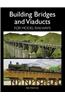 Building Bridges and Viaducts for Model Railways