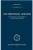 The Origins of Meaning: A Critical Study of the Thresholds of Husserlian Phenomenology