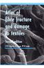 Atlas of Fibre Fracture and Damage to Textiles
