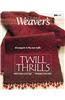 Twill Thrills: The Best of Weaver's