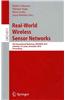 Real-World Wireless Sensor Networks