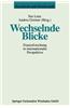 Wechselnde Blicke: Frauenforschung in Internationaler Perspektive