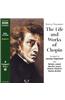 The Life and Works of Chopin