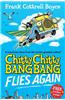 Chitty Chitty Bang Bang 1: Flies Again