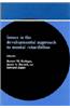 Issues in the Developmental Approach to Mental Retardation
