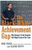 The Black-White Achievement Gap
