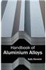 Handbook of Aluminium Alloys