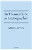 Sir Thomas Elyot as Lexicographer