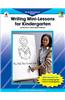 Writing Mini-Lessons for Kindergarten: The Building Blocks Model
