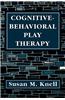 Cognitive-Behavioral Play Therapy