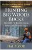 Hunting Big-Woods Bucks: Secrets of Tracking & Stalking Deer