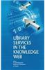 Library Services in the Knowledge Web