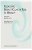 Reducing Breast Cancer Risk in Women: Introduction by Susan M. Love