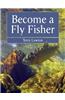 Become a Fly Fisher